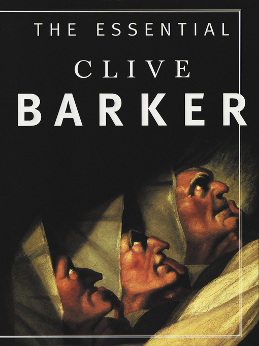 Title details for The Essential Clive Barker by Clive Barker - Wait list